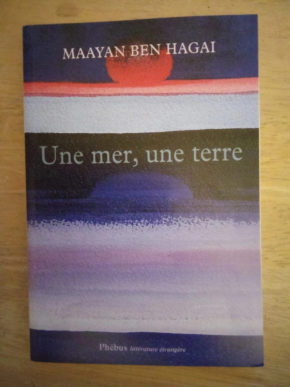 Une mer, une terre, de Maayan Ben Hagai